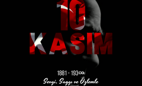 Gazi Mustafa Kemal Atatürk’ü Sevgi, Saygı, Özlem ve Rahmetle Anıyoruz.